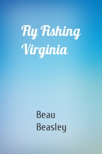 Fly Fishing Virginia