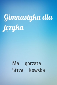 Gimnastyka dla języka