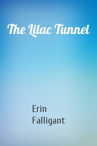 The Lilac Tunnel