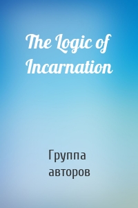 The Logic of Incarnation