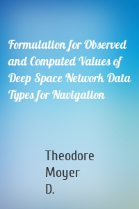 Formulation for Observed and Computed Values of Deep Space Network Data Types for Navigation