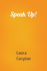 Speak Up!