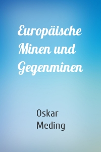 Europäische Minen und Gegenminen