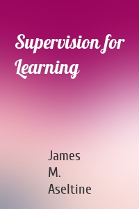 Supervision for Learning