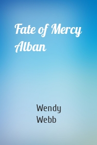 Fate of Mercy Alban