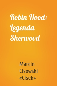 Robin Hood: Legenda Sherwood