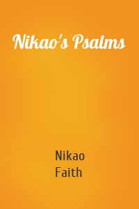 Nikao's Psalms