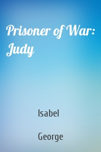 Prisoner of War: Judy