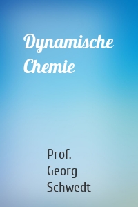 Dynamische Chemie