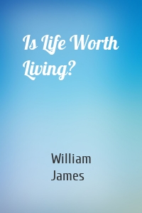 Is Life Worth Living?