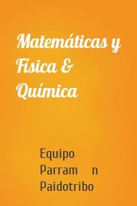Matemáticas y Física & Química