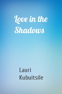 Love in the Shadows