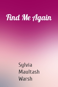 Find Me Again