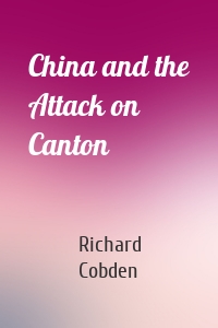 China and the Attack on Canton