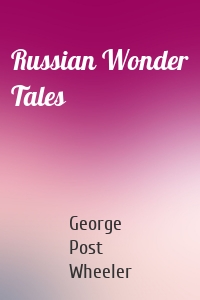 Russian Wonder Tales
