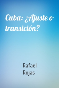 Cuba: ¿Ajuste o transición?