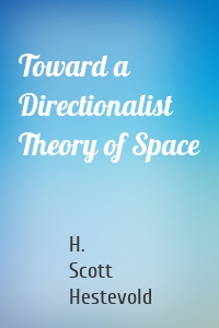 Toward a Directionalist Theory of Space