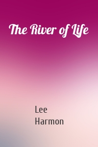 The River of Life