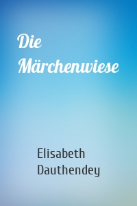 Die Märchenwiese