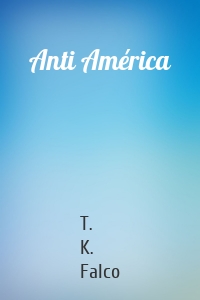 Anti América