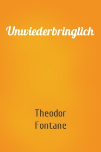 Unwiederbringlich