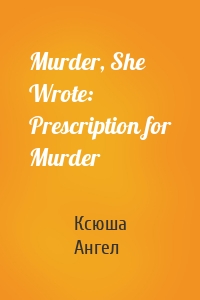 Murder, She Wrote: Prescription for Murder