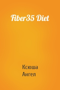 Fiber35 Diet
