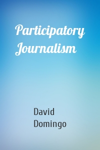 Participatory Journalism