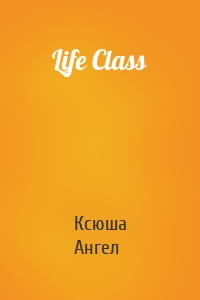 Life Class