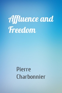 Affluence and Freedom