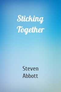 Sticking Together