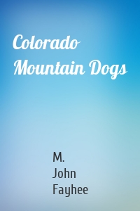 Colorado Mountain Dogs