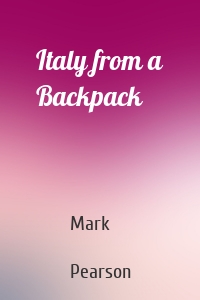 Italy from a Backpack