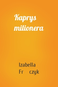 Kaprys milionera