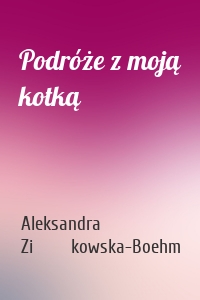 Podróże z moją kotką