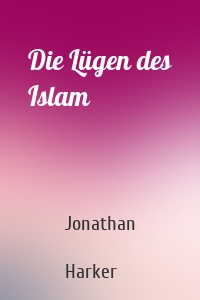 Die Lügen des Islam