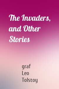 The Invaders, and Other Stories