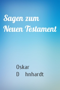 Sagen zum Neuen Testament