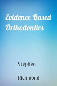 Evidence-Based Orthodontics