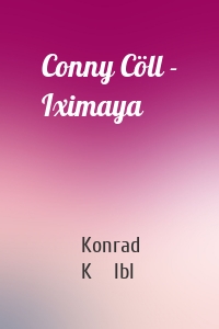 Conny Cöll - Iximaya