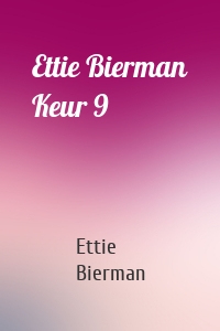 Ettie Bierman Keur 9