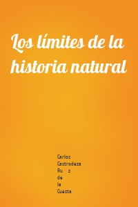 Los límites de la historia natural