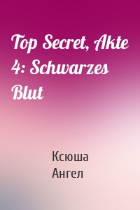 Top Secret, Akte 4: Schwarzes Blut