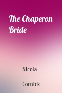 The Chaperon Bride
