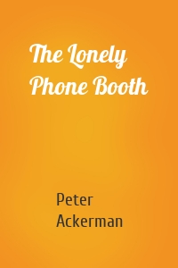 The Lonely Phone Booth