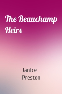 The Beauchamp Heirs