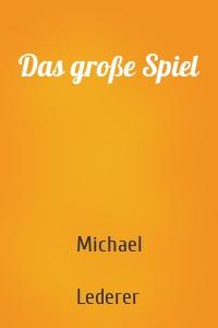 Das große Spiel