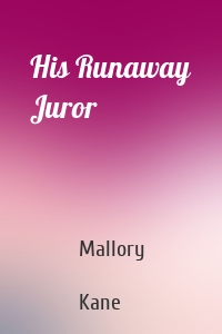 His Runaway Juror