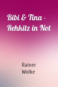 Bibi & Tina - Rehkitz in Not