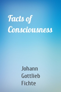 Facts of Consciousness